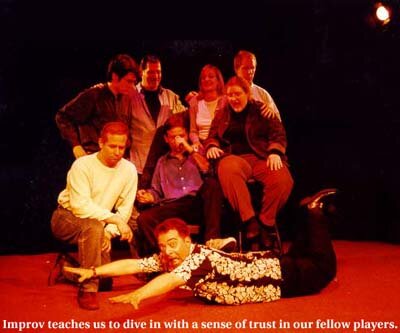 Improv teaches us how to dive in with a sense of trust in our fellow players.